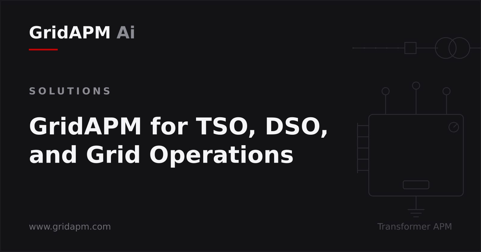 Opérations réseau TSO et DSO GridAPM