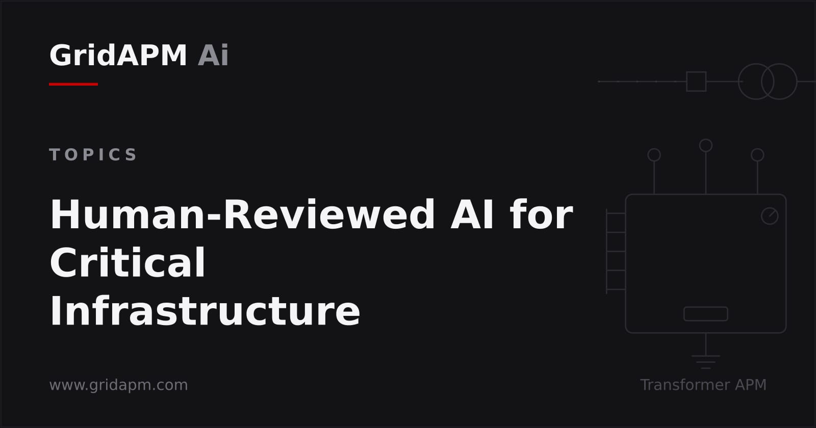 IA avec revue humaine pour infrastructure critique GridAPM